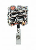 Emotionally Unavailable But Hilarious Badge Reel